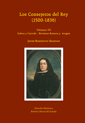 LOS CONSEJEROS DEL REY (1500-1836) VOL. VII