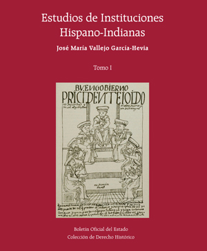 ESTUDIOS DE INSTITUCIONES HISPANO-INDIANAS