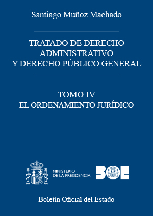 TRATADO DE DERECHO ADMINISTRATIVO Y DERECHO PÚBLICO GENERAL. Tomo IV