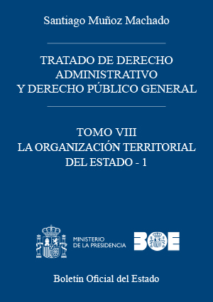 TRATADO DE DERECHO ADMINISTRATIVO Y DERECHO PÚBLICO GENERAL. Tomo VIII