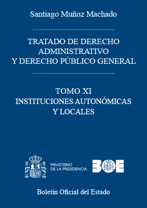 TRATADO DE DERECHO ADMINISTRATIVO Y DERECHO PÚBLICO GENERAL. Tomo XI