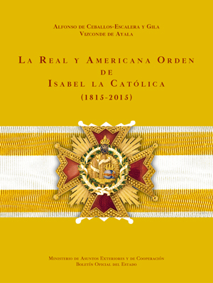 LA REAL Y AMERICANA ORDEN DE ISABEL LA CATÓLICA