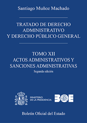 TRATADO DE DERECHO ADMINISTRATIVO Y DERECHO PÚBLICO GENERAL. Tomo XII