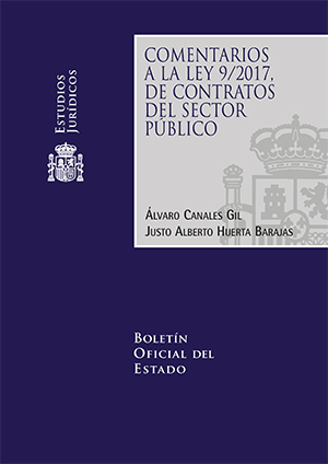 COMENTARIOS A LA LEY 9/2017 DE CONTRATOS DEL SECTOR PÚBLICO