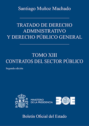 TRATADO DE DERECHO ADMINISTRATIVO Y DERECHO PÚBLICO GENERAL. Tomo XIII