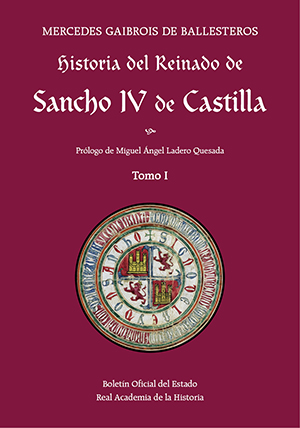 HISTORIA DEL REINADO DE SANCHO IV DE CASTILLA
