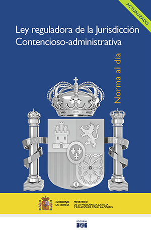 LEY REGULADORA DE LA JURISDICCIÓN CONTENCIOSO-ADMINISTRATIVA