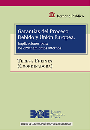 GARANTÍAS DEL PROCESO DEBIDO Y UNIÓN EUROPEA