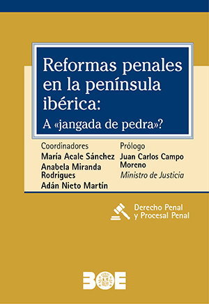 REFORMAS PENALES EN LA PENÍNSULA IBÉRICA: " A  JANGADA DE  PEDRA?"