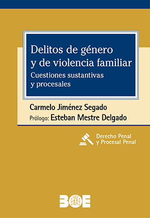 DELITOS DE GÉNERO Y DE VIOLENCIA FAMILIAR