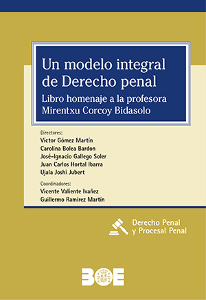  - UN MODELO INTEGRAL DE DERECHO PENAL