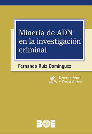 MINERÍA DE ADN EN LA INVESTIGACIÓN CRIMINAL