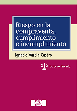 RIESGO EN LA COMPRAVENTA, CUMPLIMIENTO E INCUMPLIMIENTO