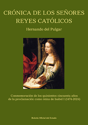 CRÓNICA DE LOS SEÑORES REYES CATÓLICOS