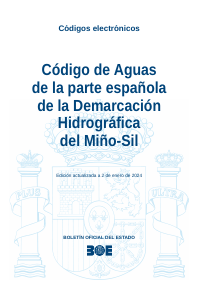 Código de Aguas  de la parte española de la Demarcación  Hidrográfica del Miño-Sil