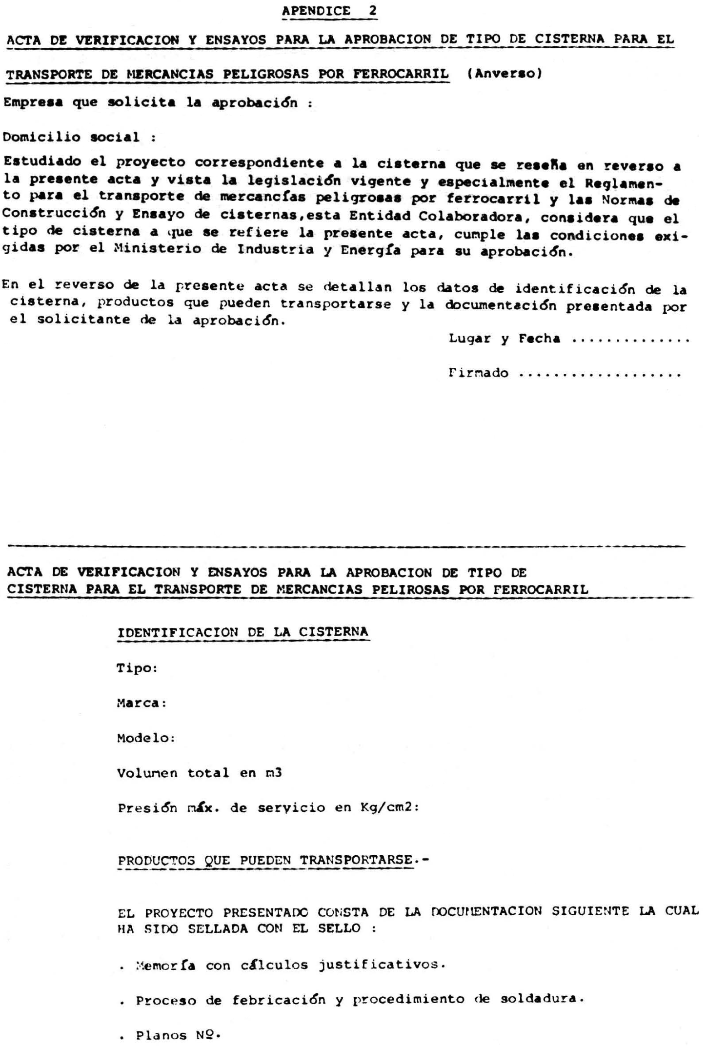 Boe Es Boe A 1985 074 Orden De De Septiembre De 1985 Sobre Normas De Construccion Aprobacion De Tipo Ensayos E Inspeccion De Cisternas Para El Transporte De Mercancias Peligrosas