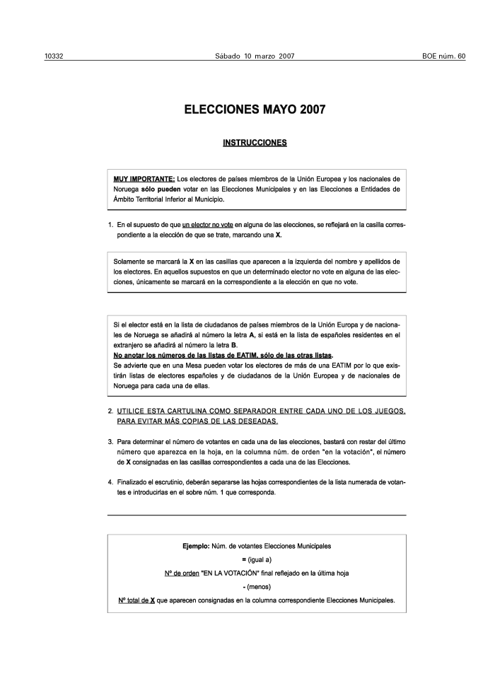 BOE-A-2007-5041 Orden INT/529/2007, de 8 de marzo, por la que se determinan  los modelos de sobres e impresos comunes a utilizar en los procesos  electorales que se celebrarán el día 27 de
