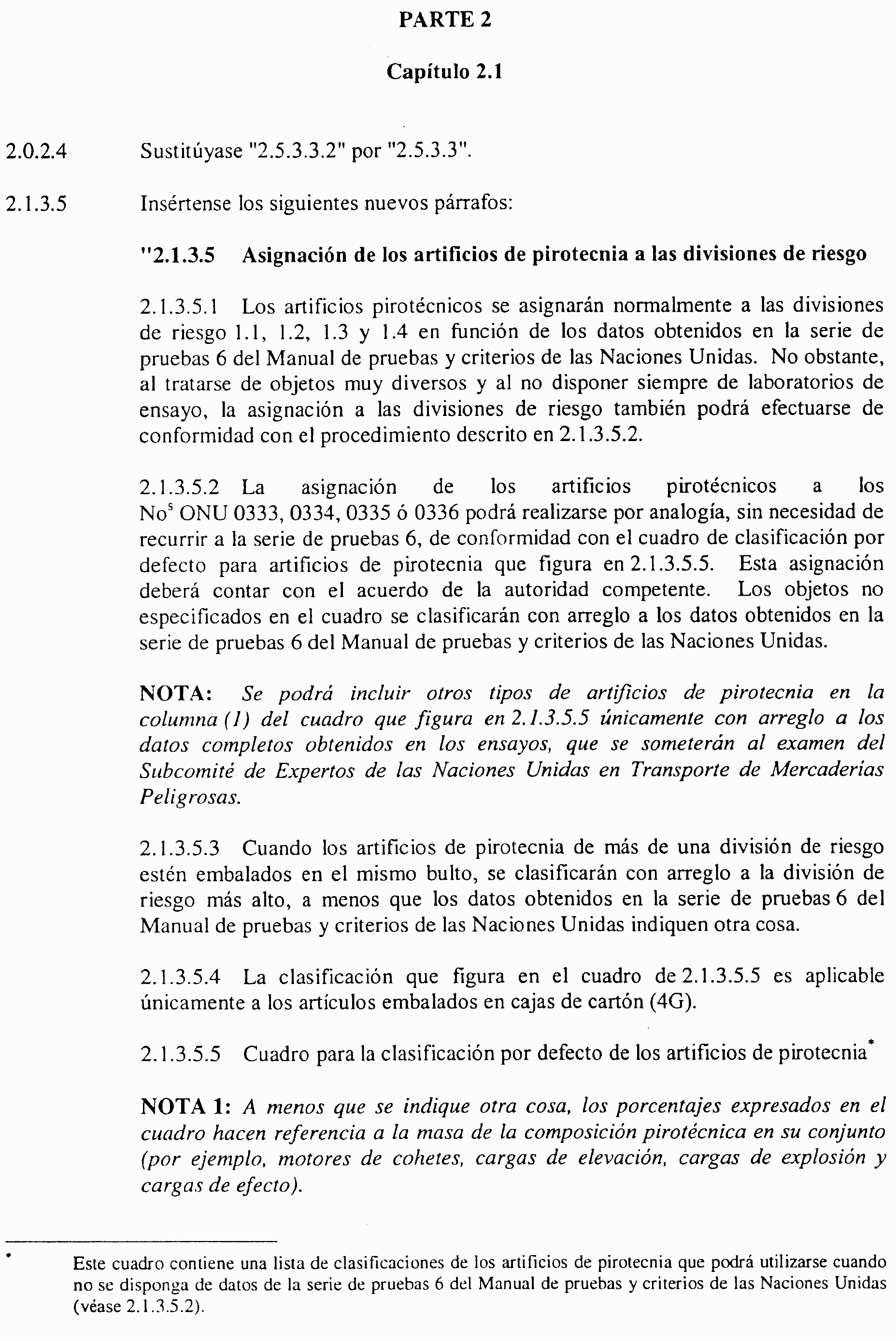 BOE-A-2009-4257 Corrección de errores de las Enmiendas de 2006 al Código  Marítimo Internacional de Mercancías Peligrosas (Código IMDG) (publicado en  el "Boletín Oficial del Estado" número 304, de 21 de diciembre de