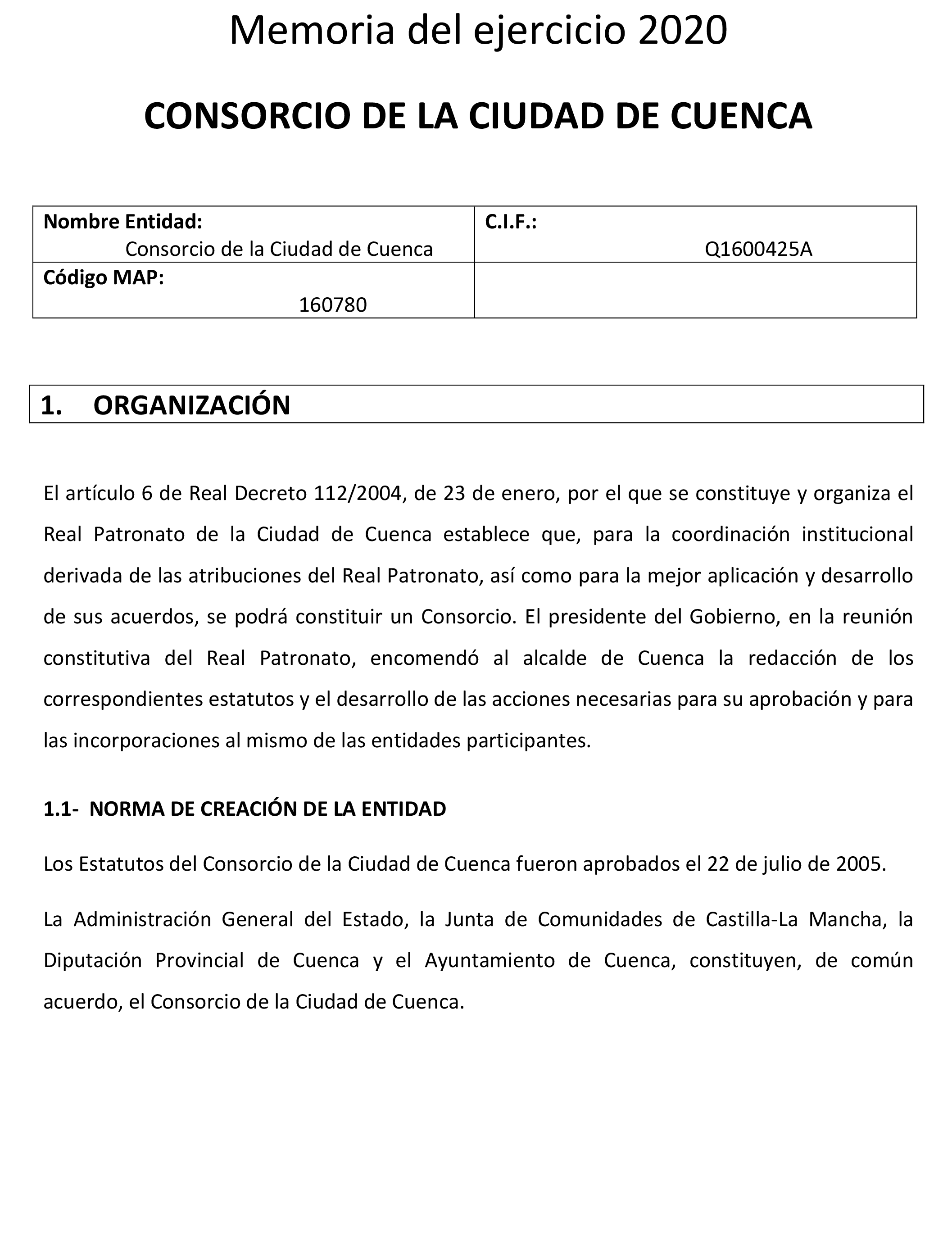 BOE-A-2021-14226 Resolución de 17 de agosto de 2021, del Consorcio de la  Ciudad de Cuenca, por la que se publican las cuentas anuales del ejercicio  2020 y el informe de auditoría.